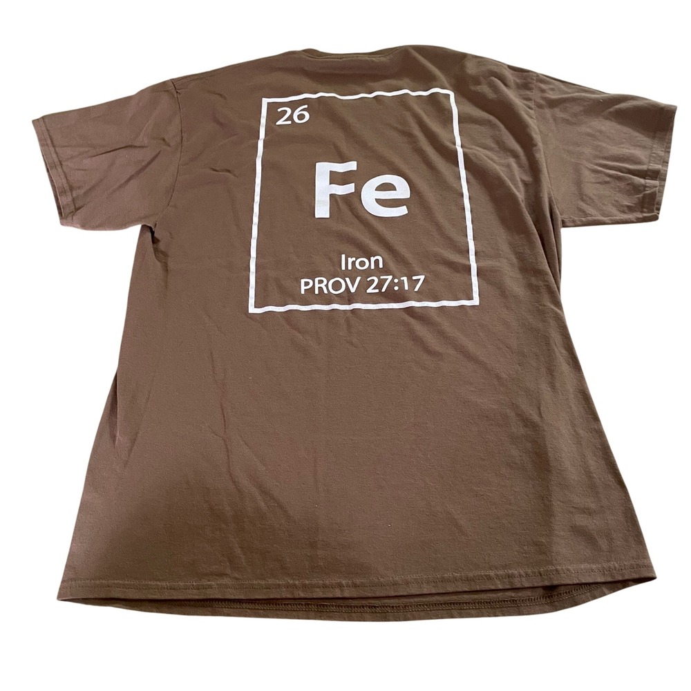 Element E26 Christian Iron Sharpens Iron Proverbs 27:17 Brown T-Shirt Large